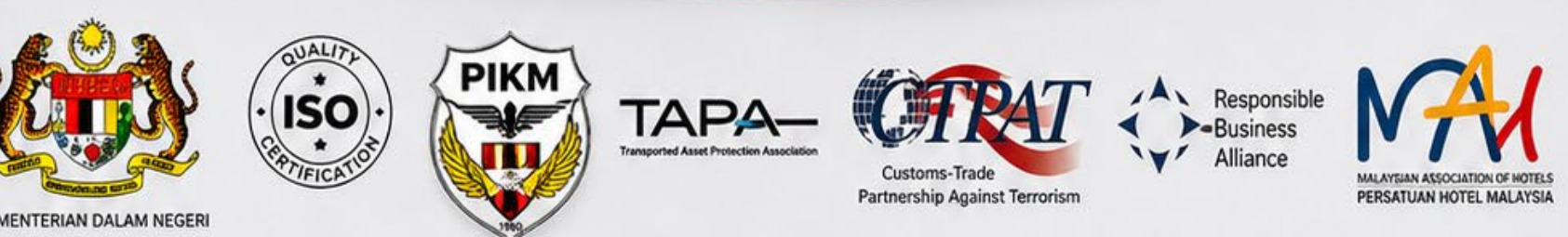 KDN, ISO, PIKM, TAPA, C-TPAT, Responsible Business Alliance and Malaysian Association of Hotels accreditations